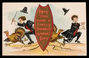 May you have a lively Thanksgiving Day